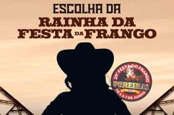 Escolha da Rainha da 29ª Festa do Frango será realizada neste sábado em Pereiras