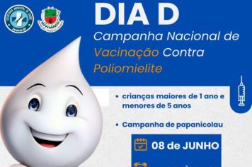 Campanha Nacional de Vacinação Contra Poliomielite e Campanha de Papanicolau