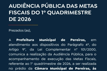 Prefeitura de Pereiras realizará Audiência Pública das Metas Fiscais do 1º Quadrimestre de 2026