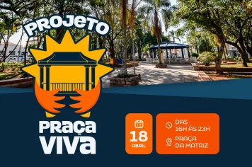 Projeto Praça Viva será realizado no dia 18 de abril na Praça Matriz