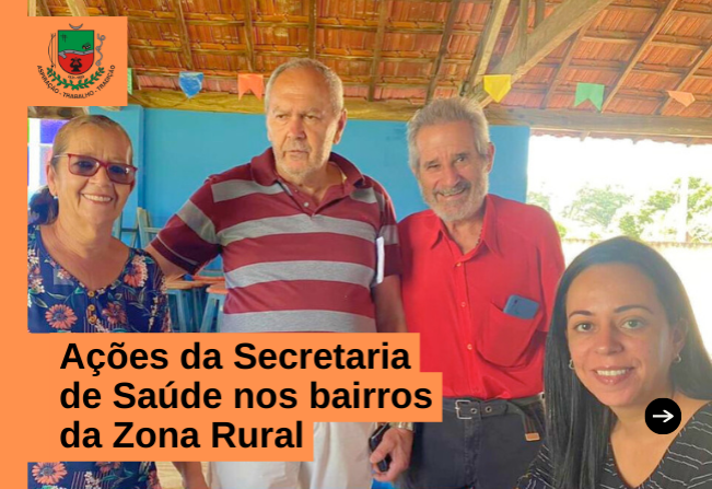 Ações da Secretaria de Saúde nos bairros da Zona Rural